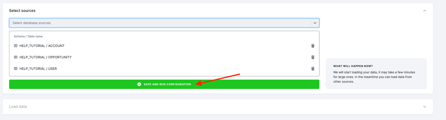 Screenshot - The Select sources section listing HELP_TUTORIAL / ACCOUNT, HELP_TUTORIAL / OPPORTUNITY and HELP_TUTORIAL / USER, with a red arrow on the Save and Run Configuration button below