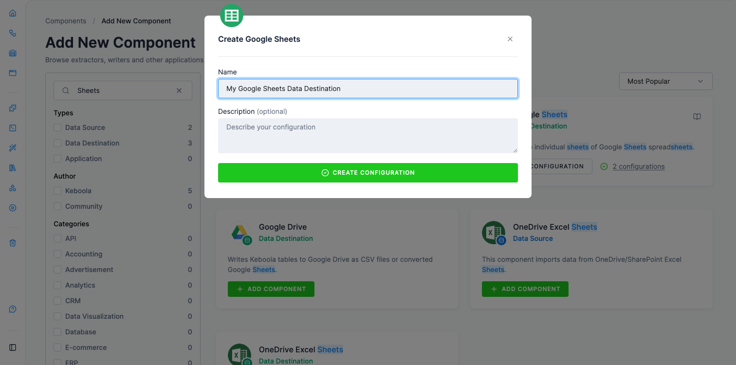 Screenshot - The Create Google Sheets dialog over Add New Component, with My Google Sheets Data Destination in Name, an empty Description and the Create Configuration button